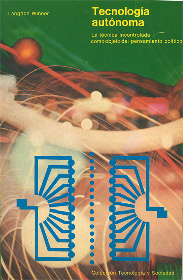 Lee más sobre el artículo Tecnología autónoma. La técnica incontrolada como objeto de pensamiento político.
