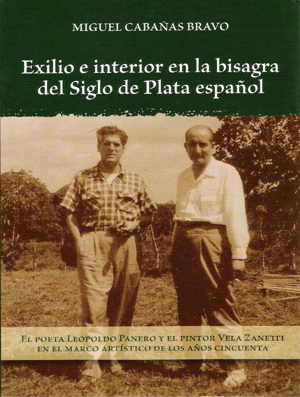 Lee más sobre el artículo Miguel Cabañas: Exilio e interior en la bisagra del Siglo de Plata español. Astorga, Ayuntamiento, 2007