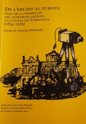 Lee más sobre el artículo Un libro imprescindible para el conocimiento del patrimonio artí­stico y cultural de Tarragona