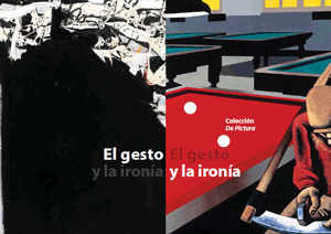 Lee más sobre el artículo El gesto y la ironía en la colección De Pictura