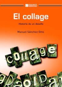 Lee más sobre el artículo Manuel Sánchez Oms: El collage, historia de un desafío