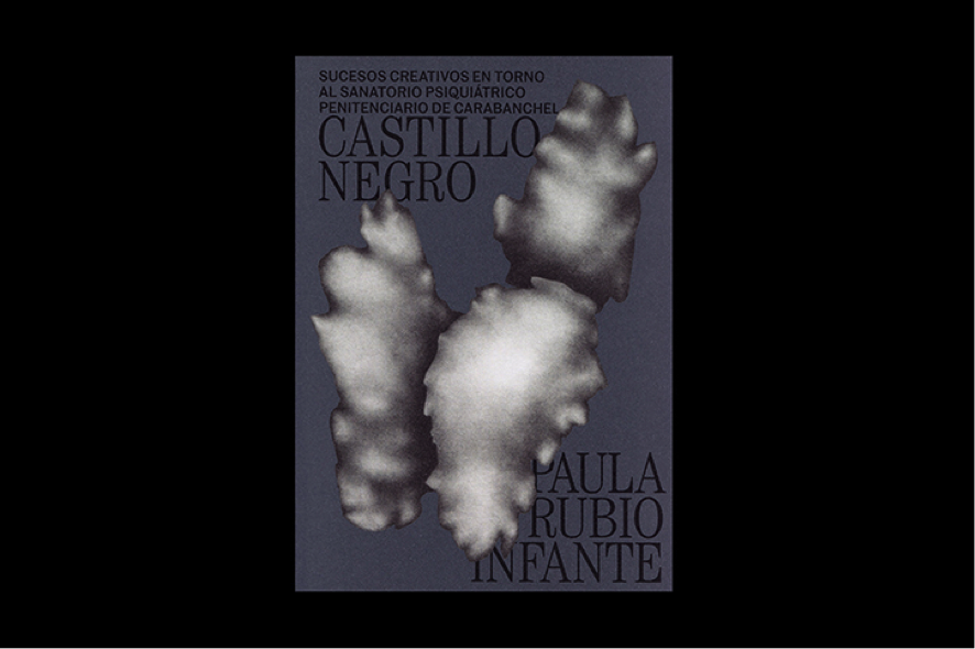 Lee más sobre el artículo Castillo negro. Sucesos creativos en torno al sanatorio psiquiátrico penitenciario de Carabanchel