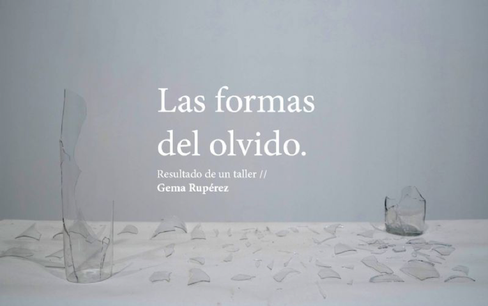 Lee más sobre el artículo Las formas del olvido. Resultado de un taller, Gema Rupérez