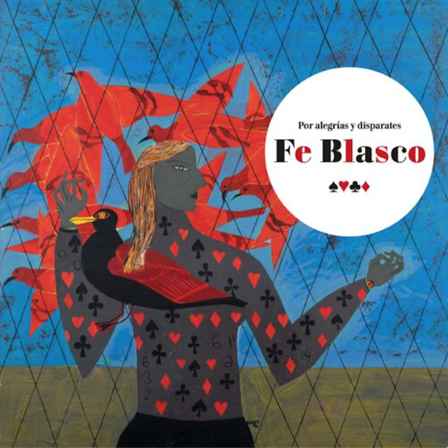 Lee más sobre el artículo Fe Blasco. Poéticas de resistencia
